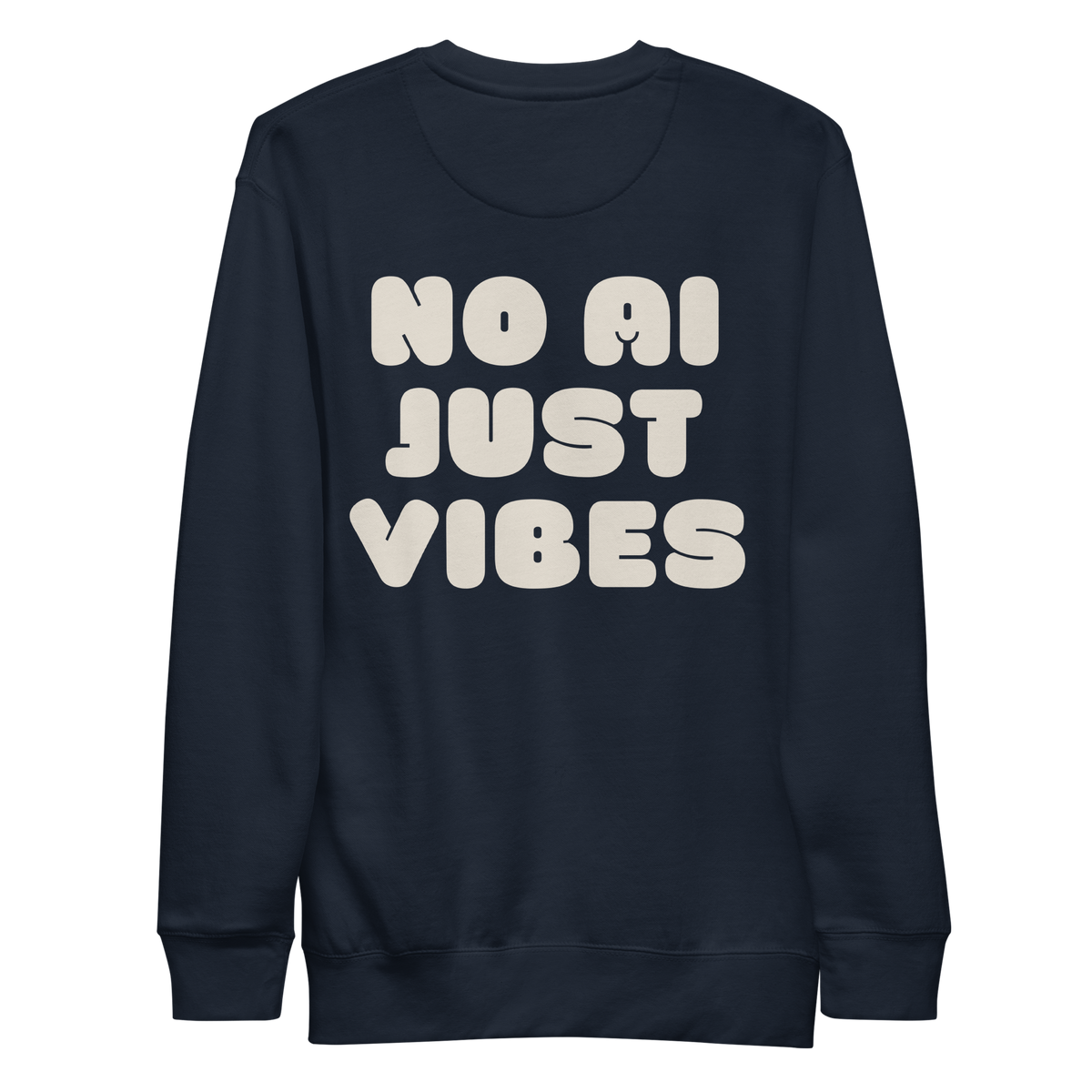 Unisex Premium Sweatshirt - No AI Just Vibes